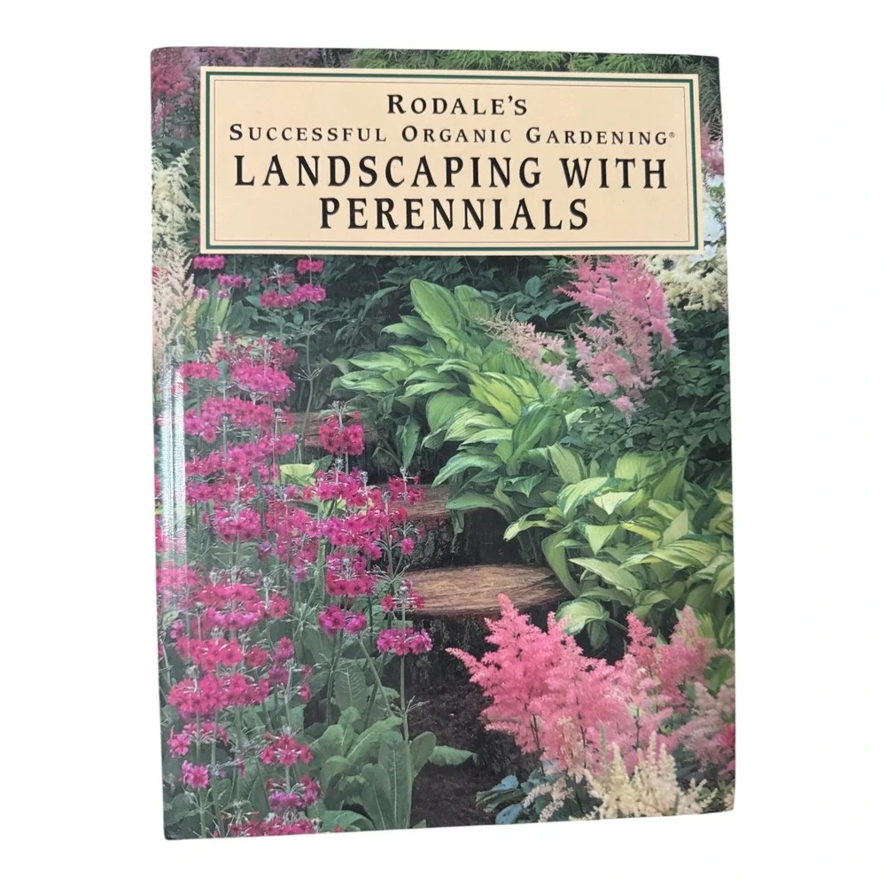 Rodale's Successful Organic Gardening: Landscaping with Perennials Hardcover